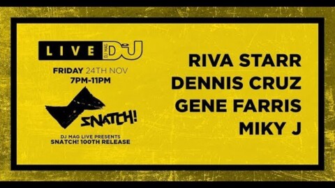 DJ Mag Live Presents Snatch! 100th Release!