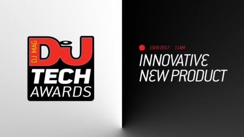 DJ Mag Tech Awards 2017 LIVE: Innovative New Product