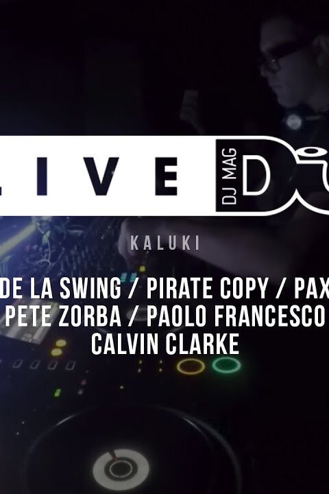 DJ Mag Live presents Kaluki w/ De La Swing & more