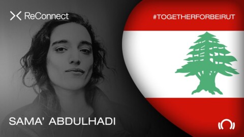 Sama’ Abdulhadi DJ set – ReConnect: #TogetherForBeirut | Part 1 | @Beatport Live