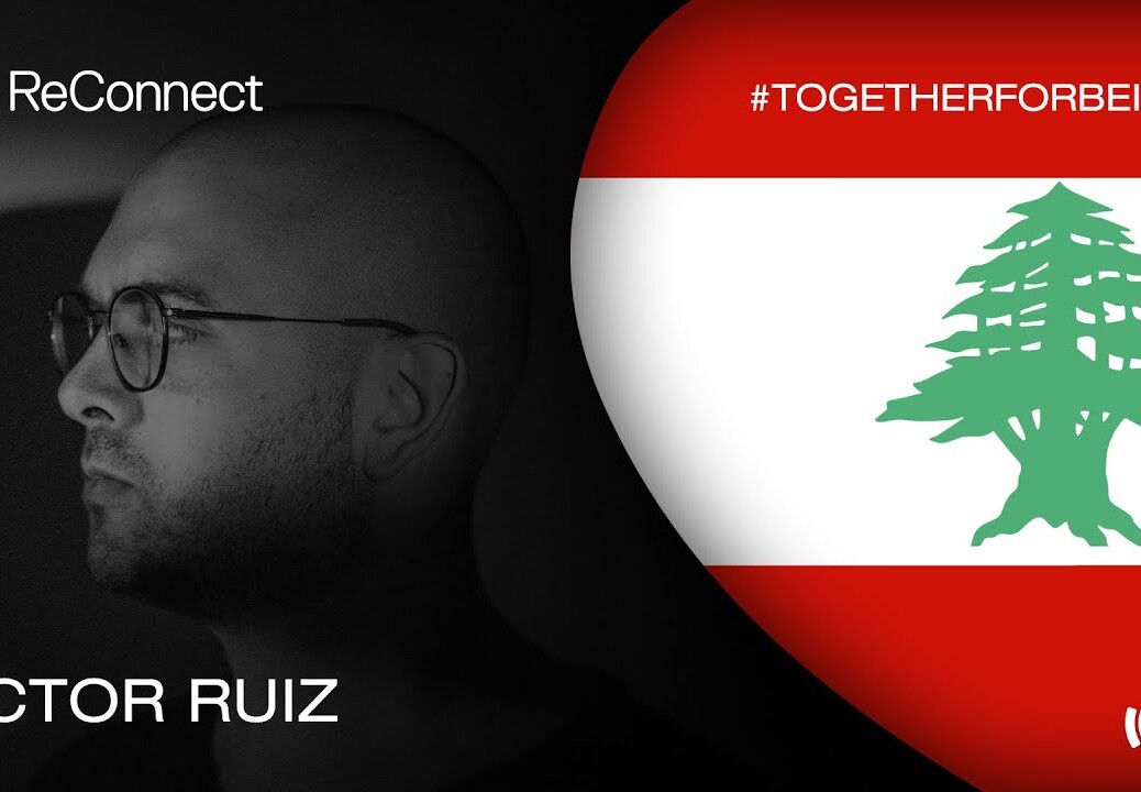 Victor Ruiz DJ set – ReConnect: #TogetherForBeirut | Part 1 | @Beatport Live