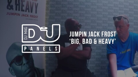 Jumpin Jack Frost brand new book ‘Big Bad & Heavy’ / DJ Mag Panels