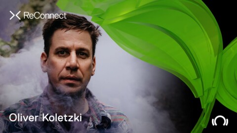 Oliver Koletzki DJ set – ReConnect: Organic House | Berlin | @Beatport Live