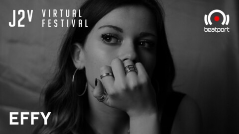 Effy DJ set – J2v Virtual Festival | @Beatport Live