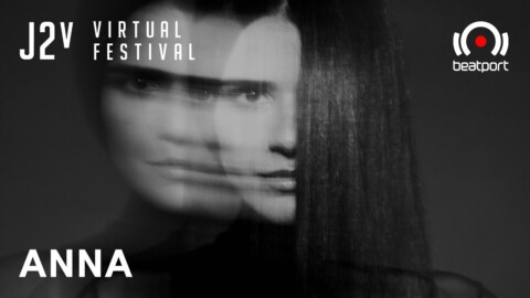 ANNA DJ set – J2v Virtual Festival | @Beatport Live