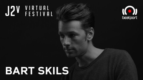 Bart Skils DJ set – J2v Virtual Festival | @Beatport Live