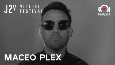 Maceo Plex DJ set – J2v Virtual Festival | @Beatport Live