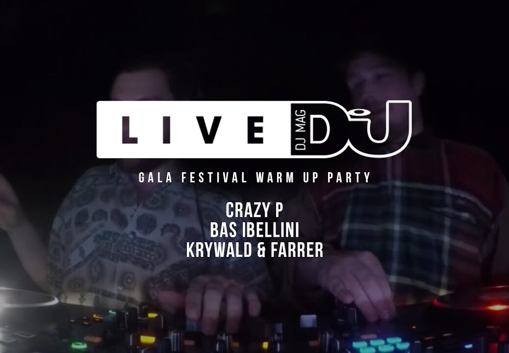DJ Mag Live Presents GALA Festival Warm Up Party w/ Crazy P & more (DJ Sets)