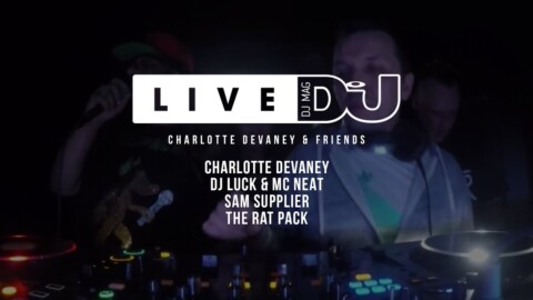 DJ Mag Live Presents Charlotte Devaney & Friends (DJ Sets)