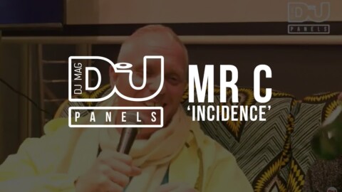 Mr C ‘Incidence’ Q&A / DJ Mag Panels