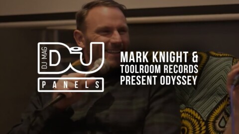 Mark Knight & Toolroom Records w/ new documentary ODYSSEY / DJ Mag Panels