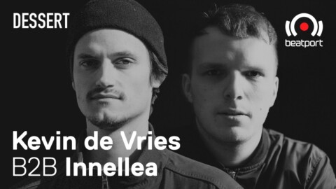 Kevin de Vries B2B Innellea DJ set – Beatport x Dessert Live Stream | @Beatport Live