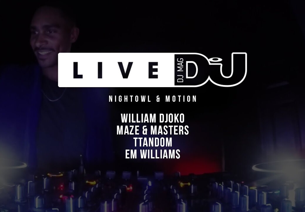 DJ Mag Live Presents Nightowl & Motion