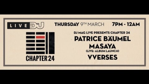 DJ Mag Live presents Chapter 24