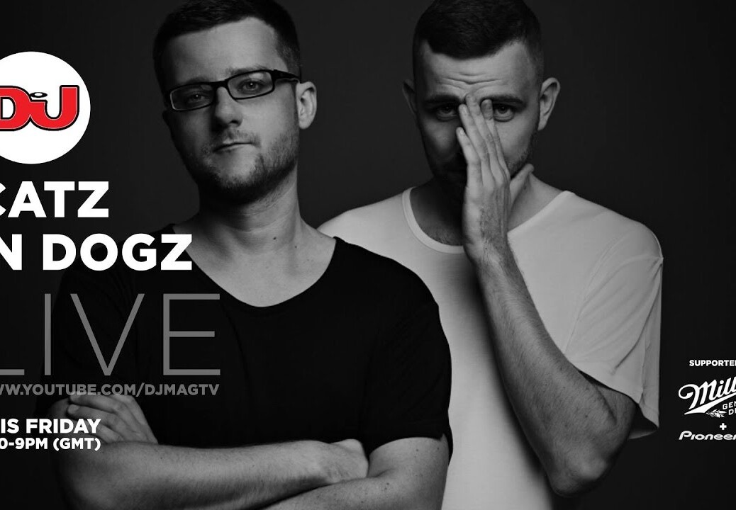 Catz ‘N Dogz LIVE from DJ Mag HQ