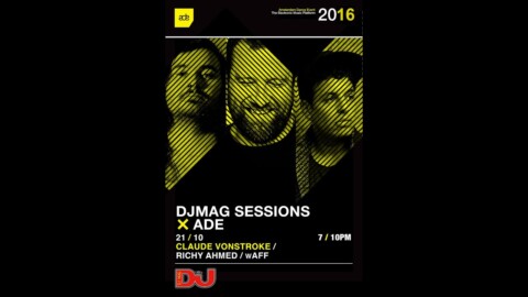 DJ Mag ADE Sessions: Claude VonStroke, Richy Ahmed & wAFF