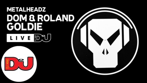 Metalheadz: Dom & Roland and Goldie LIVE from DJ Mag HQ