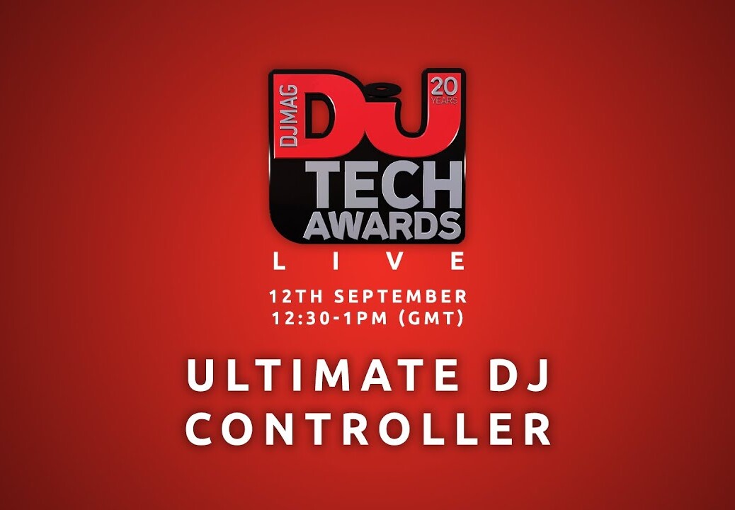 DJ Mag Tech Awards 2016 LIVE: Ultimate DJ Controller