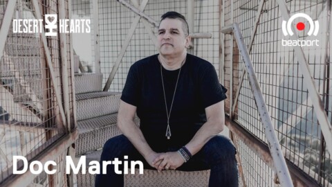 Doc Martin DJ set – Desert Hearts Livestream | @Beatport Live
