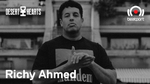 Richy Ahmed DJ set – Desert Hearts Livestream | @Beatport Live