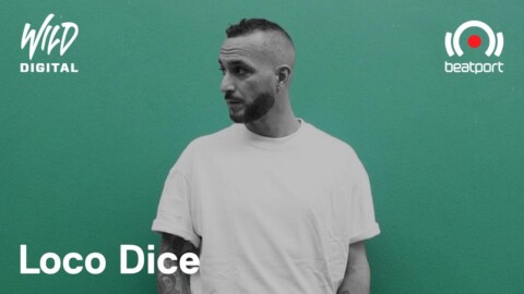 Loco Dice DJ set – Beatport x MAAC present Wild Digital | @Beatport Live