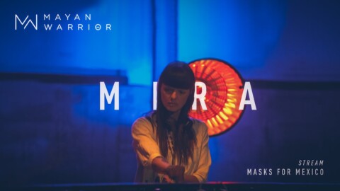 Mira – Mayan Warrior – Masks For Mexico Live Stream