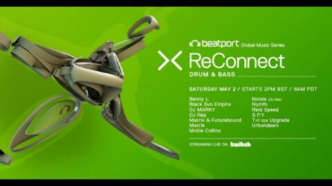 Beatport Presents: ReConnect: Drum & Bass – Part 2 | Beatport Live