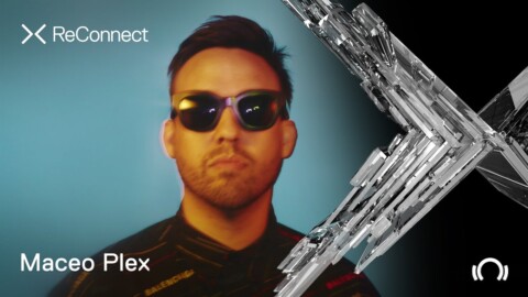 Maceo Plex DJ set @ ReConnect | @Beatport  Live