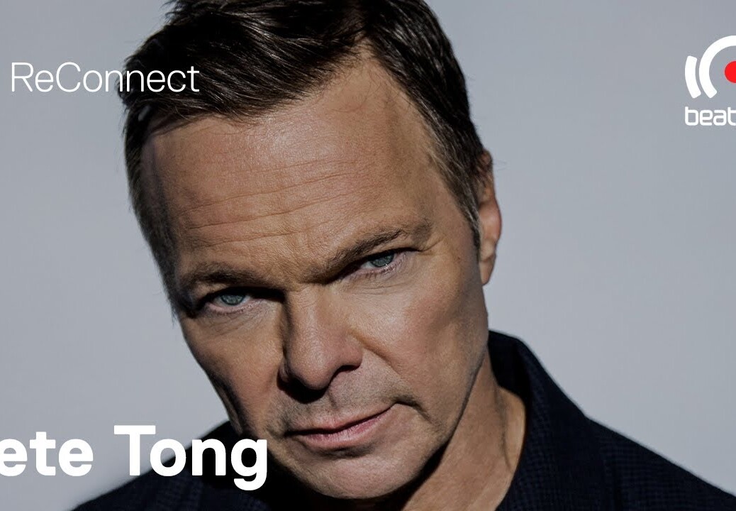 Pete Tong DJ set @ ReConnect | @Beatport Live