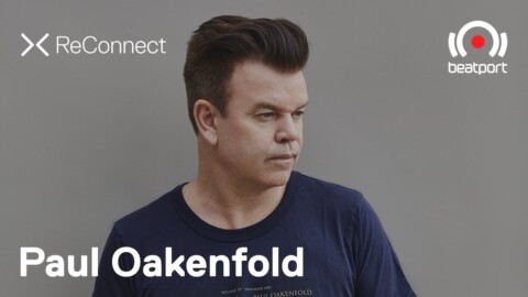 Paul Oakenfold DJ set @ ReConnect | @Beatport Live