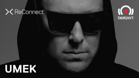 UMEK DJ set @ ReConnect | @Beatport Live