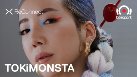 TOKiMONSTA DJ set @ ReConnect | @Beatport Live