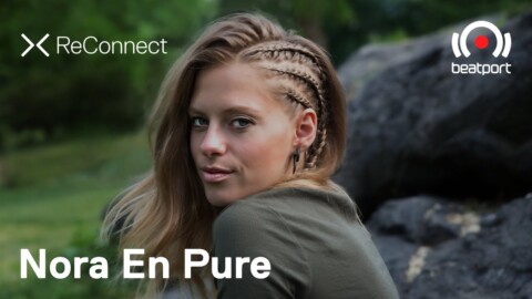 Nora En Pure DJ set @ ReConnect | @Beatport  Live