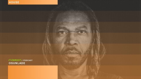 Osunlade – Beatport Podcast