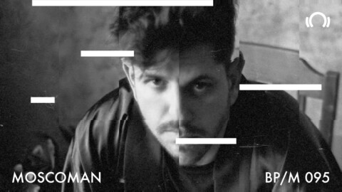 Moscoman – Beatport Artist Mix 95