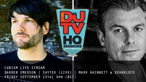 DJ Mag HQ Sessions: Darren Emerson & Saytek (Live) – Cubism Showcase