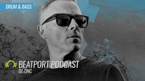 DJ Zinc – Beatport Podcast