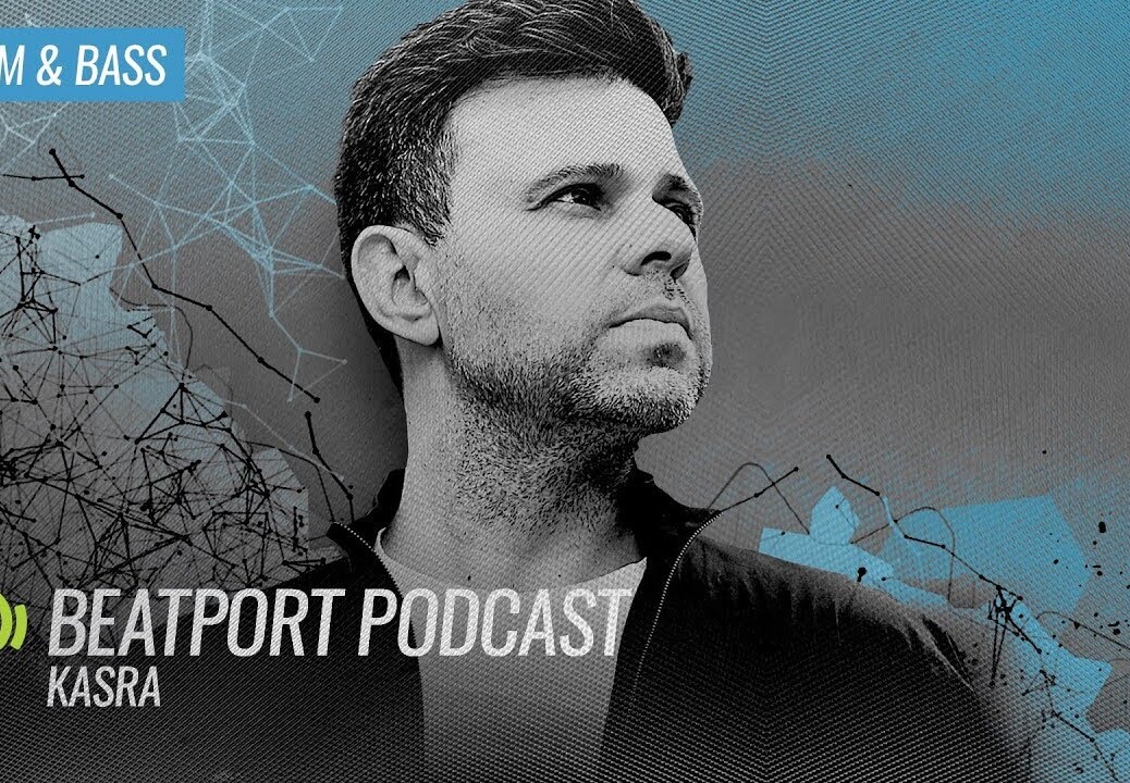 Kasra – Beatport Podcast