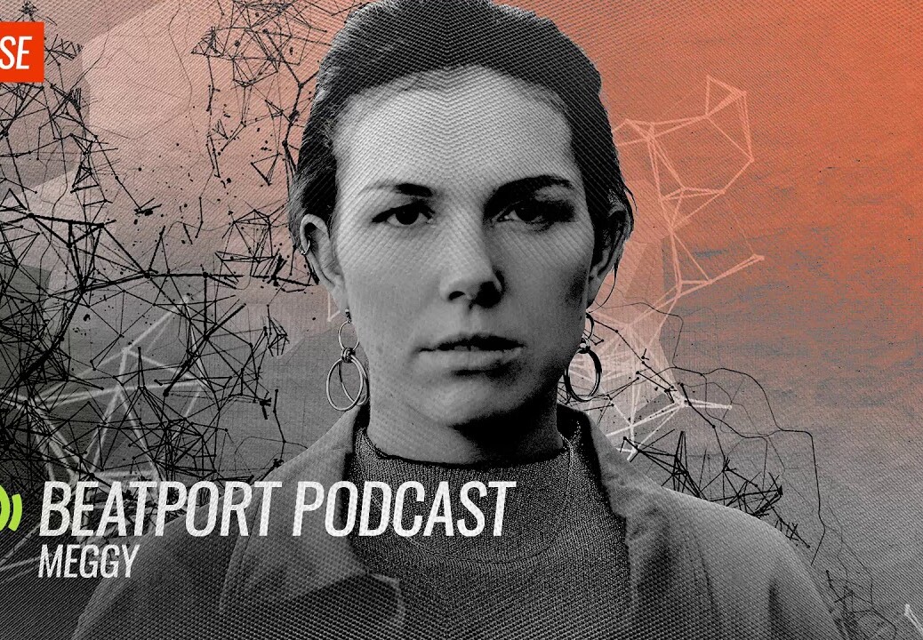 Meggy – Beatport Podcast