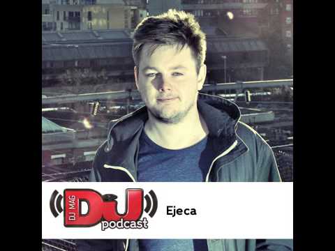 DJ Weekly Podcast:  Ejeca