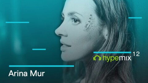 Arina Mur – Hype Mix 12