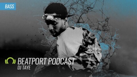DJ Taye – Beatport Podcast