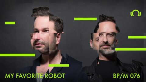 My Favorite Robot – Beatport Mix 076