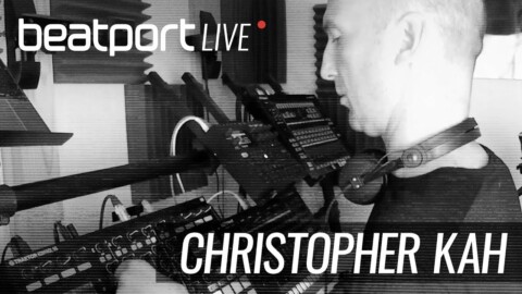 Christopher Kah – Beatport Live