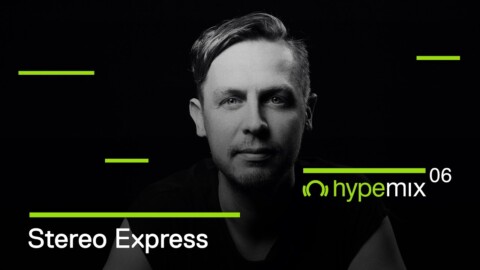 Stereo Express – Hype Mix 06
