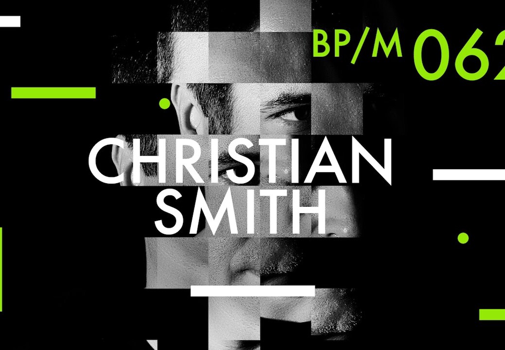 Christian Smith – Beatport Podcast 062