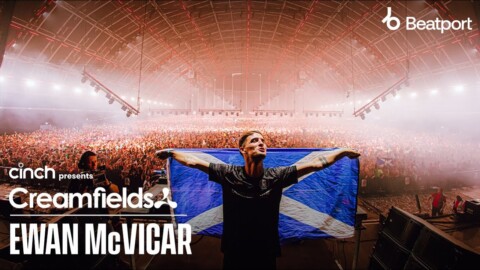 Ewan McVicar | cinch presents @Creamfields Official Page North 2022 x @Beatport Live