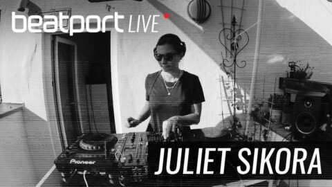 Juliet Sikora – Beatport Live