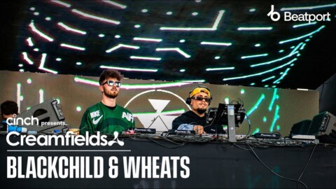 Blackchild B2B Wheats | cinch presents Creamfields North 2022 x @Beatport Live