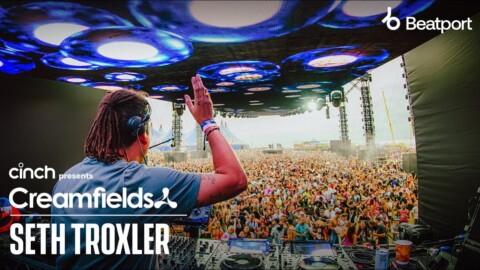 Seth Troxler | cinch presents Creamfields North 2022 x @Beatport Live